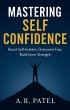 Mastering Self Confidence: Boost... - Bild 1