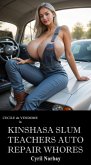 Kinshasa Slum Teachers Auto Repair Whores (Cecile de Vendome, #18) (eBook, ePUB)