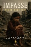 Impasse - Where Were You? (eBook, ePUB) Impasse - Where Were You? (eBook, ePUB)