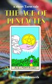 The Ace of Pentacles (Tarot Tales, #4) (eBook, ePUB) The Ace of Pentacles (Tarot Tales, #4) (eBook, ePUB)