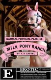 Milk Pony Ranch: Natural Ponygirl Peaches (The White Lotus Foundation) (eBook, ePUB)