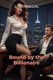 Bound by the Billionaire (eBook, ePUB)