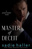 Master of Deceit: A Power Broker Novel (Power Brokers, #3) (eBook, ePUB)