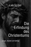 Die Erfindung des Christentums (eBook, ePUB)