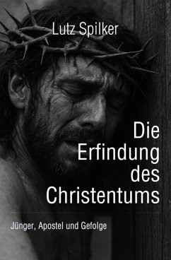Cover Die Erfindung des Christentums (eBook, ePUB)