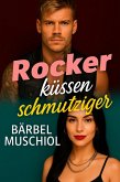 Rocker küssen schmutziger (eBook, ePUB)