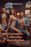 Cuckold's Ultimate Humiliation (eBook, ePUB)