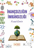 Inançsizligin Imkansizligi (eBook, ePUB)