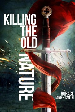 Cover Killing The Old Nature (The Story Of Redemption, #1) (eBook, ePUB)