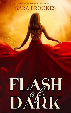 Flash of Dark (Rebirth, #2) (eBook, ePUB) - Brookes, Sara
