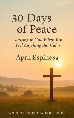30 Days of Peace (30 Day Devotional) (eBook, ePUB) Cover 30 Days of Peace (30 Day Devotional) (eBook, ePUB)