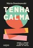 Tenha calma (eBook, ePUB)