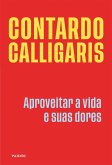 Aproveitar a vida e suas dores (eBook, ePUB) Aproveitar a vida e suas dores (eBook, ePUB)