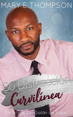 Cover Su Distracción Curvilínea (En Busca del Galán de Papel, #17) (eBook, ePUB)