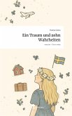 Ein Traum und zehn Wahrheiten. Life is a Story - story.one