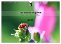 Les voisins du jardin - Une année de rencontres (Calendrier mural 2026 DIN A3 vertical), CALVENDO calendrier mensuel