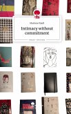 Intimacy without commitment. Life is a Story - story.one Intimacy without commitment. Life is a Story - story.one