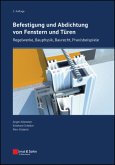 Befestigung und Abdichtung von Fenstern und Türen Befestigung und Abdichtung von Fenstern und Türen