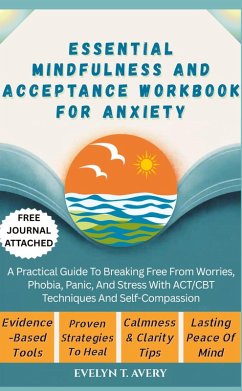 Cover ESSENTIAL MINDFULNESS AND ACCEPTANCE WORKBOOK FOR ANXIETY
