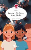 Corona - Die Storys eines Kindes. Life is a Story - story.one Corona - Die Storys eines Kindes. Life is a Story - story.one
