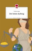 Der letzte Auftrag. Life is a Story - story.one