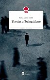 The Art of being Alone. Life is a Story - story.one The Art of being Alone. Life is a Story - story.one