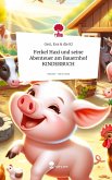 Ferkel Haxi und seine Abenteuer am Bauernhof KINDERBUCH. Life is a Story - story.one
