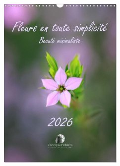 Fleurs en toute simplicité - Beauté minimaliste (Calendrier mural 2026 DIN A3 horizontal), CALVENDO calendrier mensuel