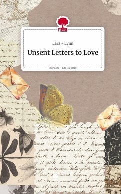 Unsent Letters to Love. Life is a Story - story.one Cover Unsent Letters to Love. Life is a Story - story.one