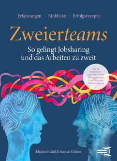 Cover ZWEIERTEAMS: So gelingt Jobsharing und das Arbeiten zu zweit