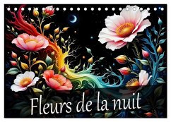 Fleurs de la nuit (Calendrier de bureau 2026 DIN A5 vertical), CALVENDO calendrier mensuel Fleurs de la nuit (Calendrier de bureau 2026 DIN A5 vertical), CALVENDO calendrier mensuel