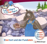 Lesestart mit Eberhart: Eberhart und der Fundstein Lesestart mit Eberhart: Eberhart und der Fundstein