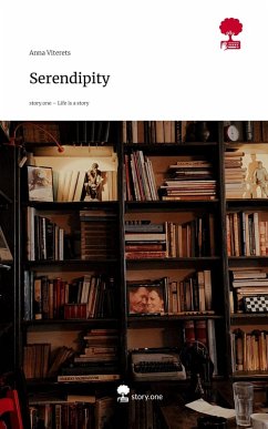 Serendipity. Life is a Story - story.one - Viterets, Anna Serendipity. Life is a Story - story.one - Viterets, Anna