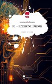 KI - Kritische Illusion. Life is a Story - story.one KI - Kritische Illusion. Life is a Story - story.one