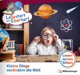 Lesestart mit Eberhart: Kleine Dinge verändern die Welt Lesestart mit Eberhart: Kleine Dinge verändern die Welt
