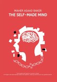 The Self-Made Mind The Self-Made Mind
