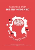 The Self-Made Mind The Self-Made Mind