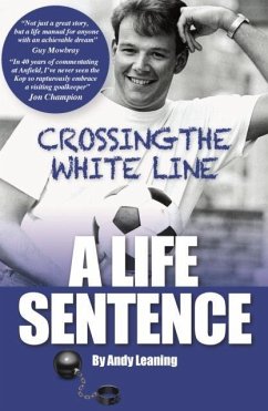 Cover Crossing The White Line, A Life Sentence