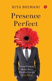 Presence Perfect Presence Perfect
