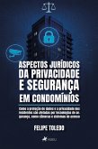 Aspectos Jurídicos da Privacidade e Segurança em Condomínios (eBook, ePUB)