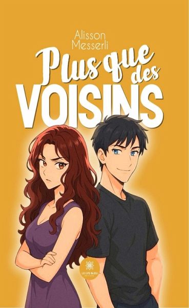 Plus que des voisins (eBook, ePUB)