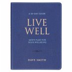 Live Well; God's Plan for Your Wellbeing Live Well; God's Plan for Your Wellbeing