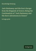 Jack Harkaway and His Son's Escape from the Brigands of Greece; Being the Continuation of 