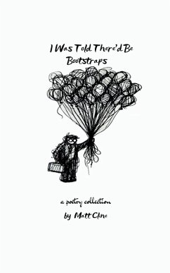 I Was Told There'd Be Bootstraps Cover I Was Told There'd Be Bootstraps