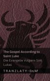 The Gospel According to Saint Luke / Die Evangelie Volgens Sint Lukas (The Bible / Die Bybel)