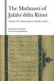 The Mathnawí of Jaláluʾddín Rúmí, Volume VII The Mathnawí of Jaláluʾddín Rúmí, Volume VII