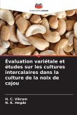 Évaluation variétale et études sur les cultures intercalaires dans la culture de la noix de cajou Évaluation variétale et études sur les cultures intercalaires dans la culture de la noix de cajou