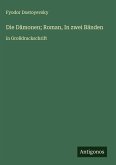 Die Dämonen; Roman, In zwei Bänden