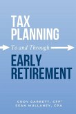 Tax Planning To and Through Early Retirement Tax Planning To and Through Early Retirement