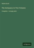 The Antiquary; In Two Volumes